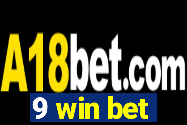 9 win bet