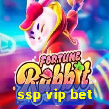 ssp vip bet