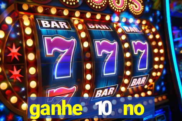 ganhe 10 no cadastro bet