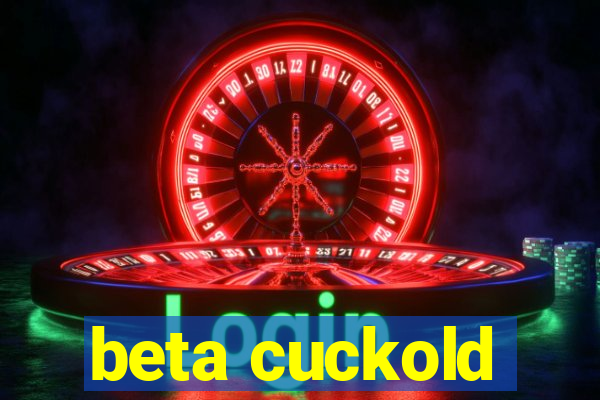 beta cuckold