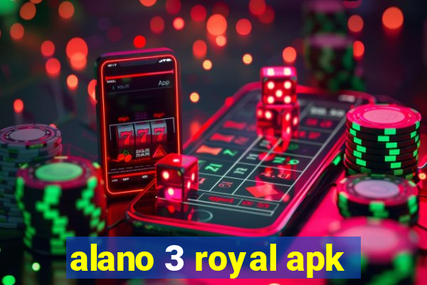 alano 3 royal apk