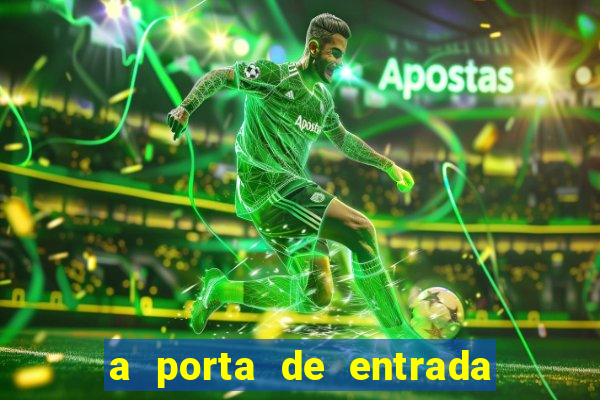 a porta de entrada do excluÃ­do onde ler