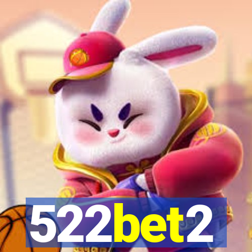 522bet2