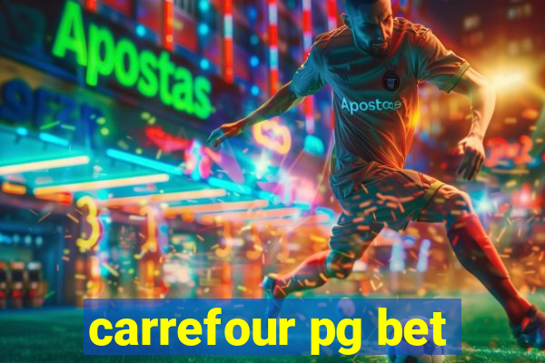 carrefour pg bet