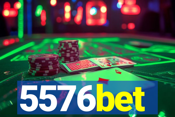 5576bet