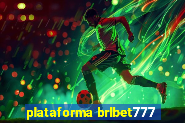 plataforma brlbet777