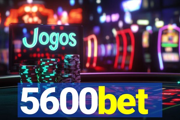5600bet