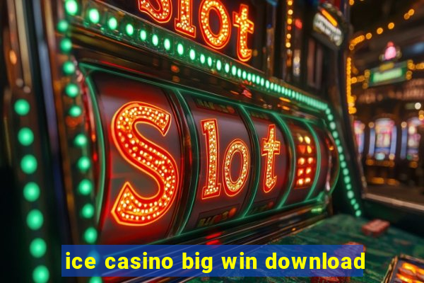 ice casino big win download