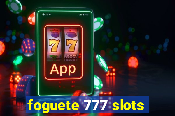 foguete 777 slots