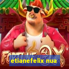 etianefelix nua