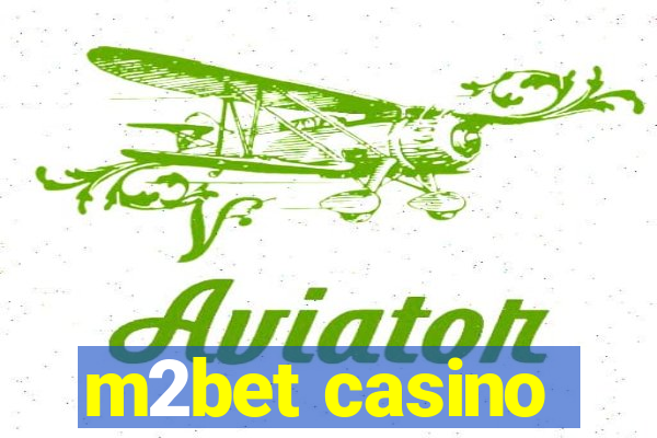 m2bet casino