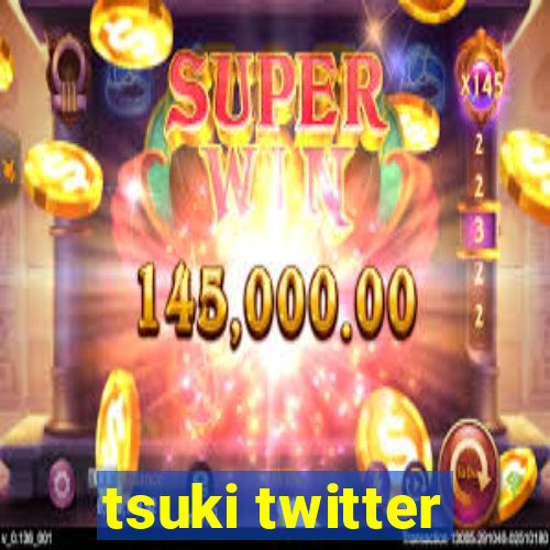 tsuki twitter