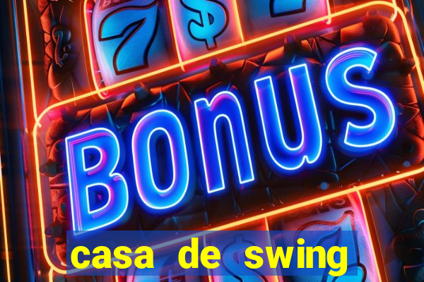 casa de swing salvador bahia
