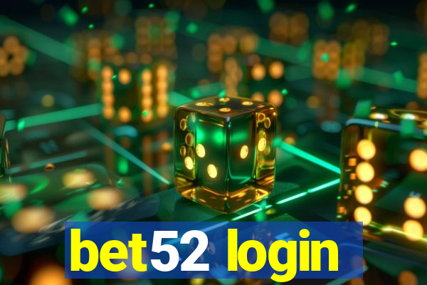bet52 login