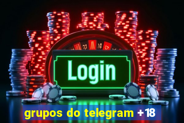 grupos do telegram +18