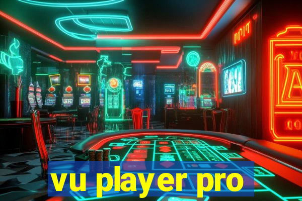 vu player pro