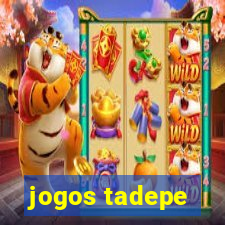 jogos tadepe