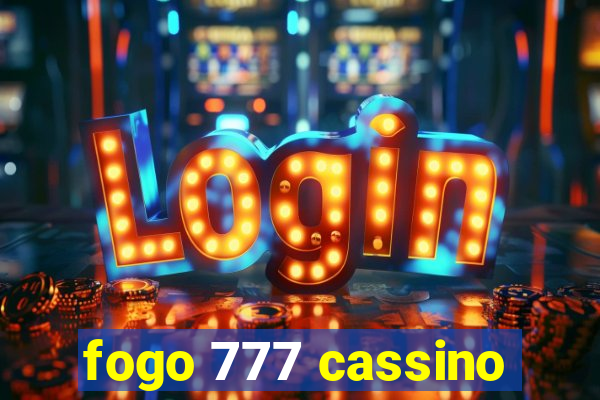fogo 777 cassino