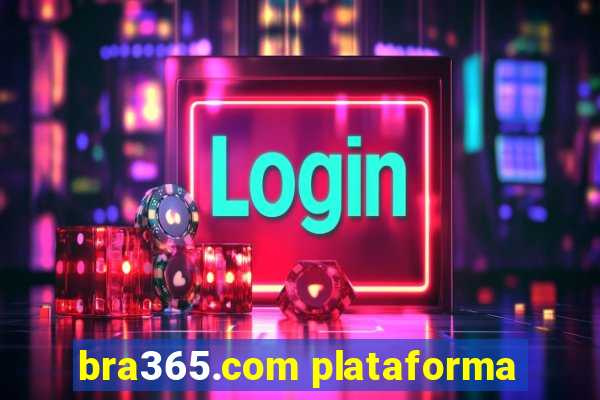 bra365.com plataforma