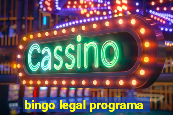 bingo legal programa
