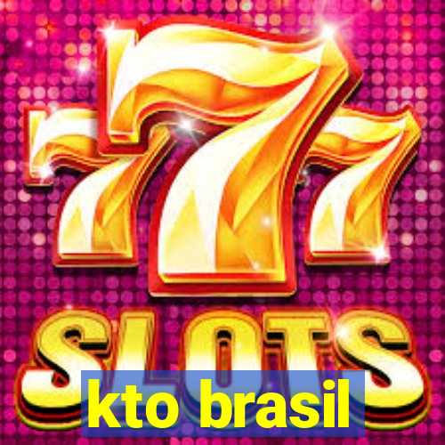 kto brasil