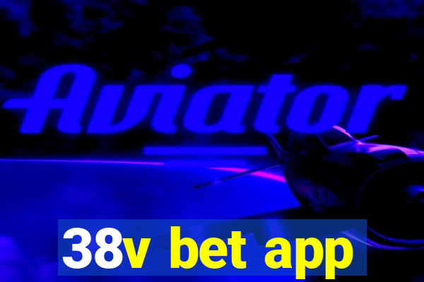 38v bet app