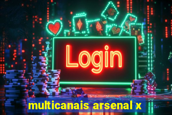 multicanais arsenal x
