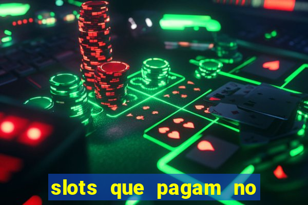 slots que pagam no cadastro sem depÃ³sito
