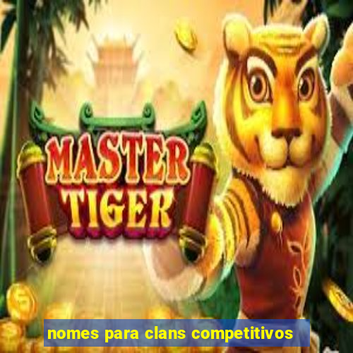 nomes para clans competitivos