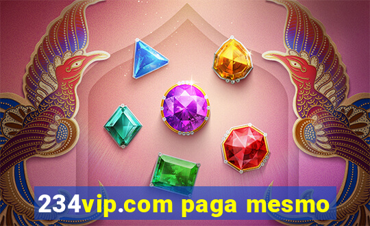 234vip.com paga mesmo