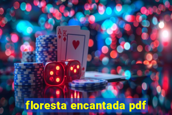 floresta encantada pdf