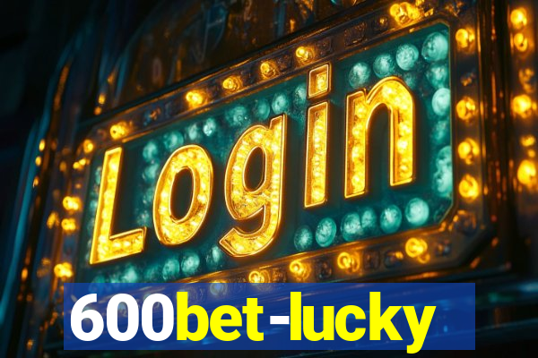 600bet-lucky