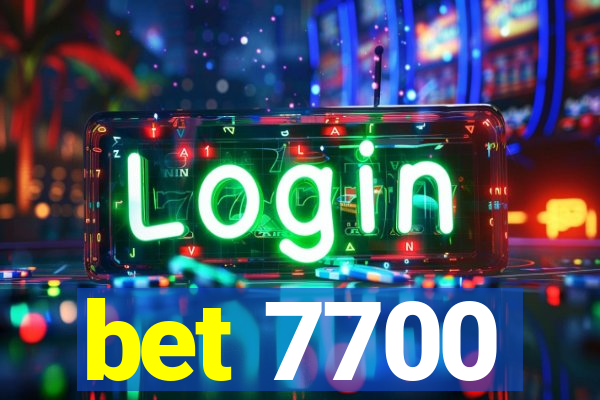 bet 7700