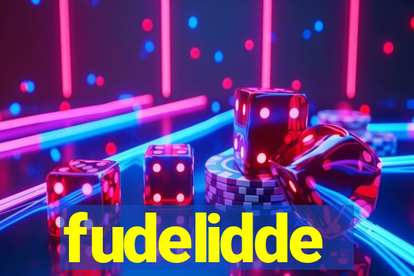 fudelidde