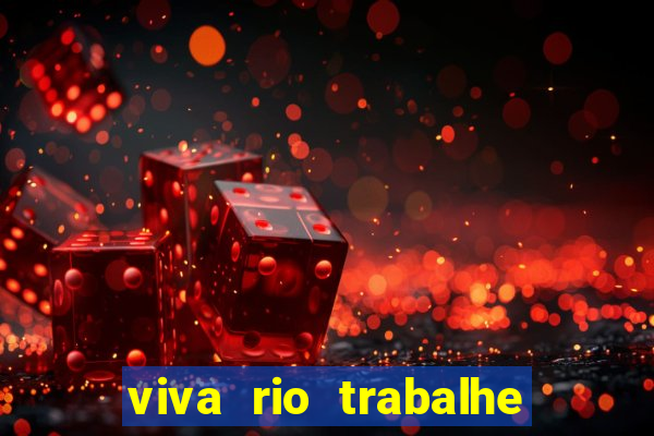 viva rio trabalhe conosco 2024