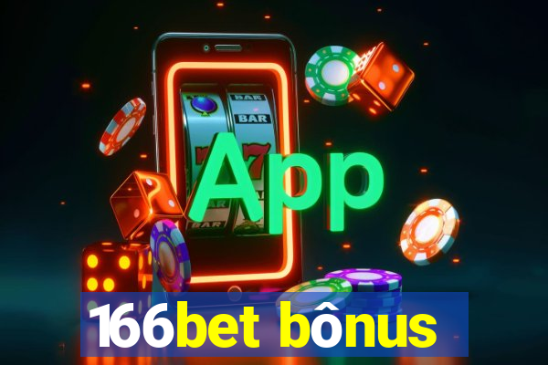 166bet bÃ´nus