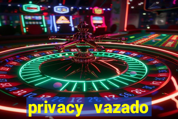 privacy vazado belle belinha