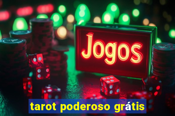 tarot poderoso grÃ¡tis