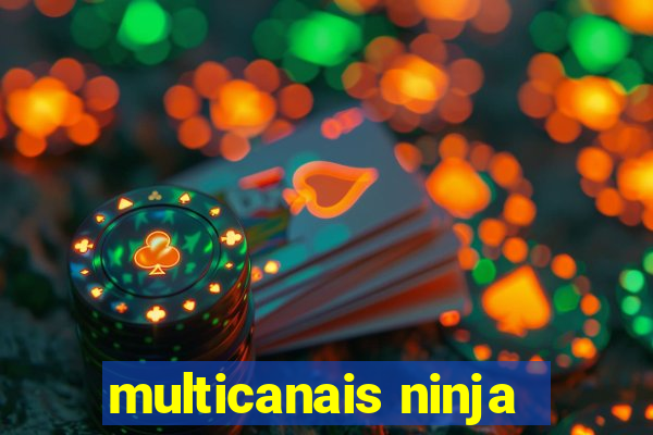 multicanais ninja