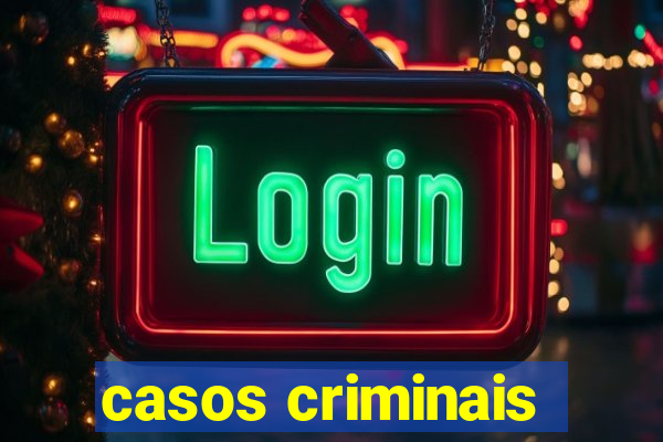 casos criminais