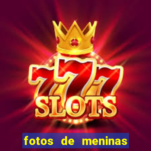 fotos de meninas bonitas sem