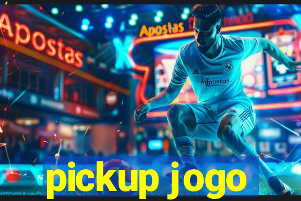 pickup jogo