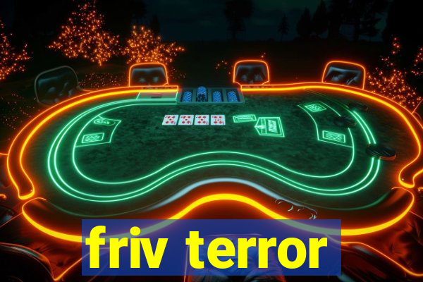 friv terror