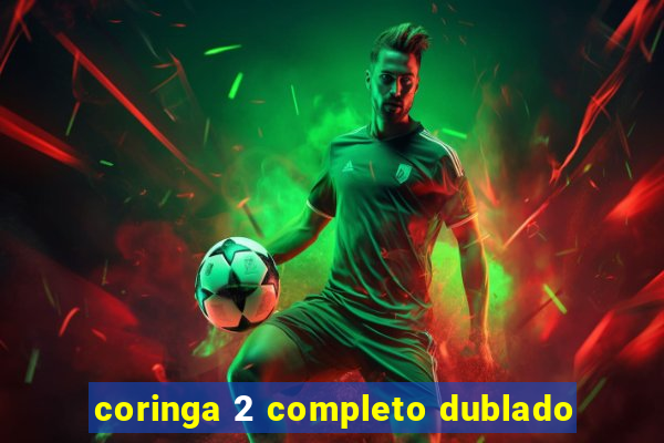 coringa 2 completo dublado