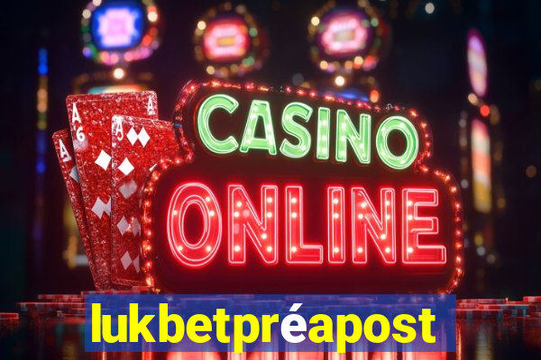 lukbetprÃ©aposta