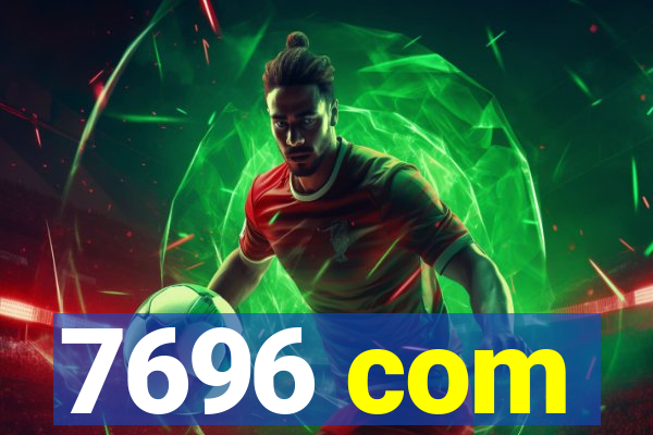 7696 com