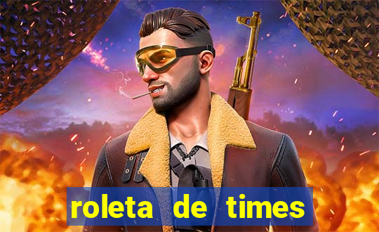 roleta de times brasileiros serie a 2024