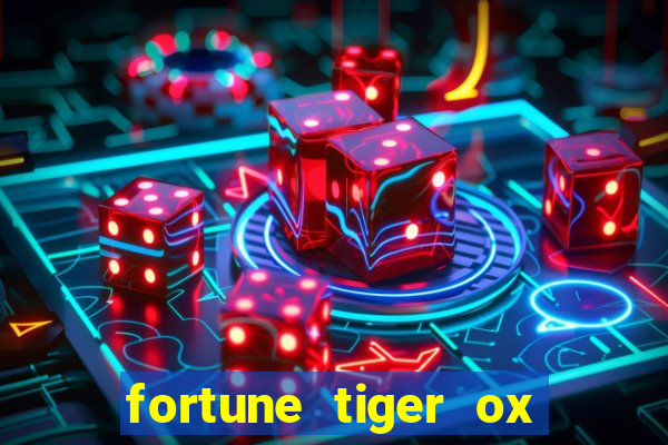 fortune tiger ox demo grÃ¡tis