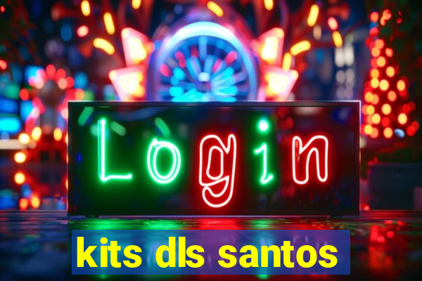 kits dls santos