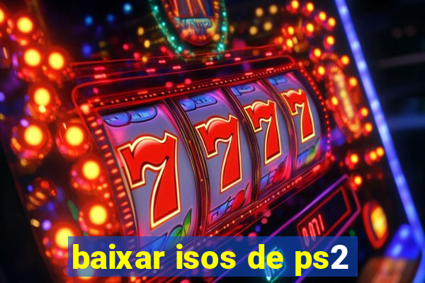 baixar isos de ps2